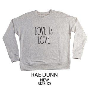 NEW RAE DUNN Oversized Sweatshirt Love Is Love XS
